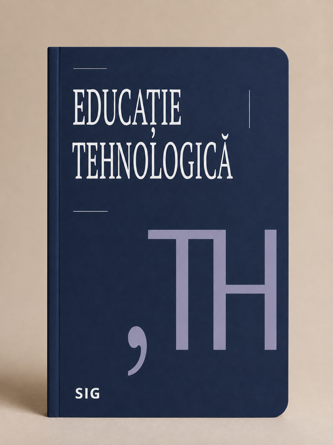 Caiet SIG de Educație Tehnologică A4 pentru clasele 5-8